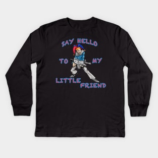 Say Hello To My Little Friend Kids Long Sleeve T-Shirt